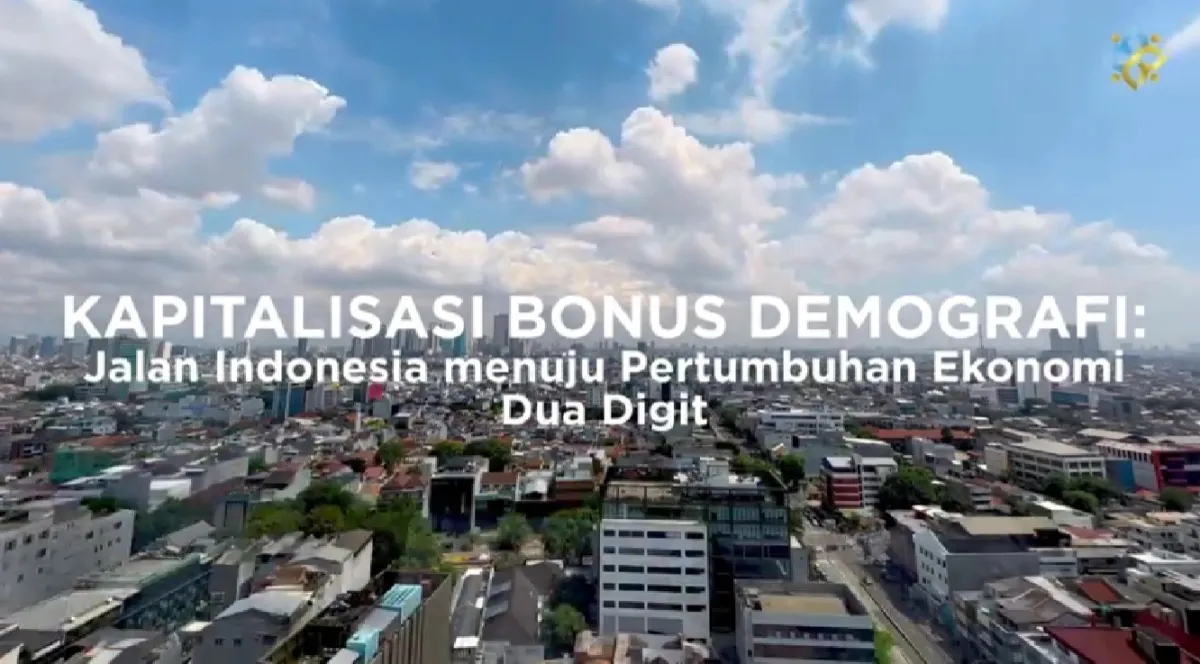 Kapitalisasi Bonus Demografi: Jalan Indonesia menuju Pertumbuhan Ekonomi Dua Digit